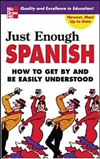 Just Enough Spanish (Paperback, 2 ed)