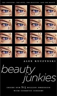 Beauty Junkies (Hardcover)