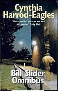 Bill Slider Omnibus : Orchestrated Death/Death Watch/Necrochip (Paperback)