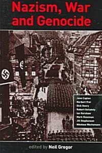 Nazism, War and Genocide : New Perspectives on the History of the Third Reich (Hardcover)