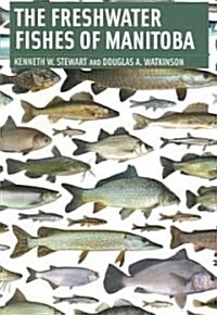 Freshwater Fishes of Manitoba (Paperback)