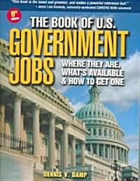 The Book Of U.S. Government Jobs (Paperback, 9th, Revised)