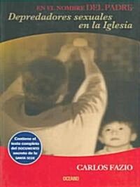 En El Nombre Del Padre/in The Name Of The Father (Paperback)