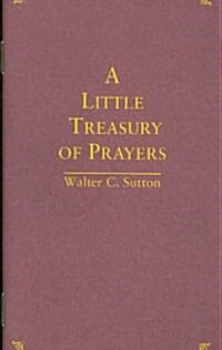 A Little Treasury of Prayers (Paperback)