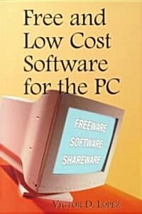 Free and Low Cost Software for the PC (Paperback)