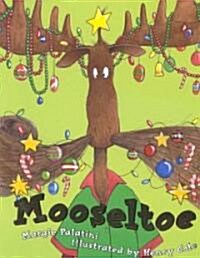 Mooseltoe (Hardcover)