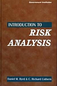 Introduction to Risk Analysis: A Systematic Approach to Science-Based Decision Making (Hardcover)