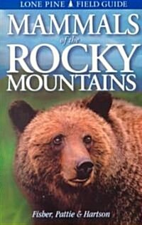 Mammals of the Rocky Mountains (Paperback)