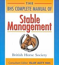 BHS Complete Manual of Stable Management (Paperback)