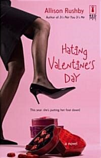 Hating Valentines Day (Paperback)