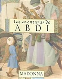 [중고] Las Aventuras De Abdi/the Adventures Of Abdi (Library, Translation)