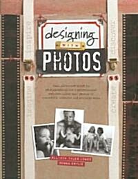 Designing With Photos (Paperback)