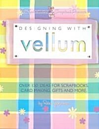 Designing With Vellum (Paperback)