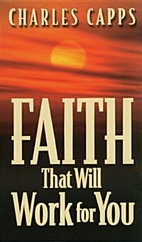 Faith That Will Work for You (Paperback)