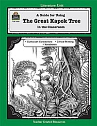 A Guide for Using the Great Kapok Tree in the Classroom (Paperback)