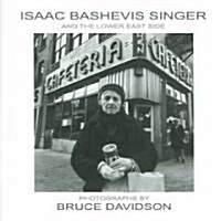 Isaac Bashevis Singer and the Lower East Side (Paperback)