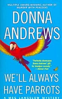 Well Always Have Parrots (Mass Market Paperback)