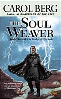 The Soul Weaver (Mass Market Paperback)