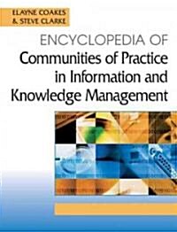 Encyclopedia of Communities of Practice in Information and Knowledge Management (Hardcover)