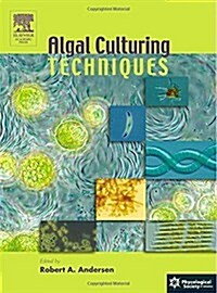 Algal Culturing Techniques (Hardcover)