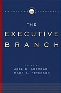 The Executive Branch (Hardcover)
