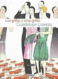 Los Grillos Y Otras Grillas (Paperback, 2nd)