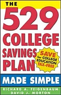 The 529 College Savings Plan Made Simple (Paperback)