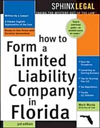 How To Form A Limited Liability Company In Florida (Paperback, 3rd)