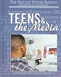 Teens & the Media (Library Binding)