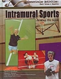 Intramural Sports: Joining the Team (Library Binding)