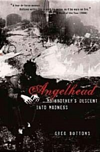 Angelhead: My Brothers Descent Into Madness (Paperback, 2)