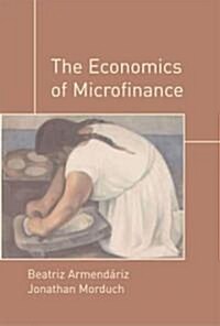 The Economics Of Microfinance (Hardcover)
