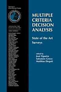 Multiple Criteria Decision Analysis: State of the Art Surveys (Hardcover)
