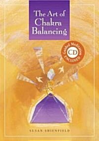 The Art of Chakra Balancing (Paperback, BOX)