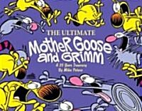The Ultimate Mother Goose and Grimm: A 20-Year Treasury (Paperback)