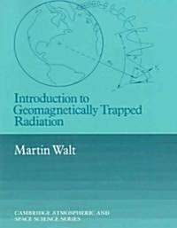 Introduction to Geomagnetically Trapped Radiation (Paperback)