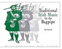 Traditional Irish Music For The Bagpipe (Paperback)