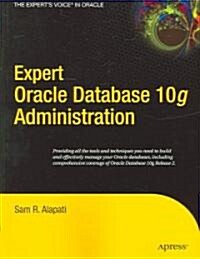 Expert Oracle Database 10g Administration (Paperback)