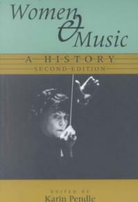 Women & music : a history 2nd ed