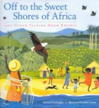 Off to the Sweet Shores of Africa and Other Talking Drum Rhymes (School & Library)