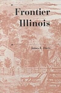 Frontier Illinois (Paperback)