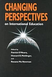 Changing Perspectives on International Education (Hardcover)
