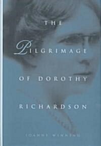 The Pilgrimage of Dorothy Richardson (Paperback)