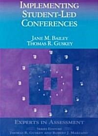Implementing Student-Led Conferences (Paperback)
