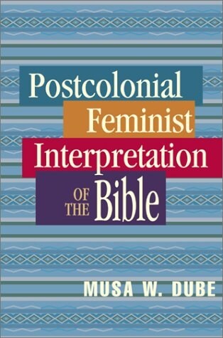Postcolonial Feminist Interpretation of the Bible (Paperback)