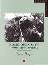 Rome Open City: (Roma Citta Aperta) (Paperback)
