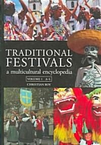 Traditional Festivals : A Multicultural Encyclopedia (Hardcover)