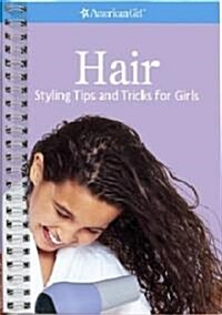 Hair: Styling Tips and Tricks for Girls (Paperback)