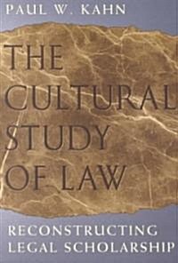 The Cultural Study of Law: Reconstructing Legal Scholarship (Paperback, 2)