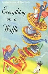 [중고] Everything on a Waffle (School & Library)